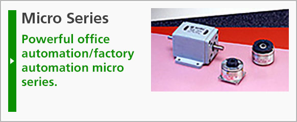 Micro Series: Powerful office automation/factory automation micro series.