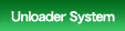 Unloader System