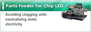 Parts Feeder for Chip LED