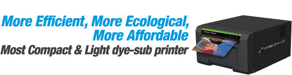 More Efficient, More Ecological, More Affordable Most Compact & Light dye-sub printer