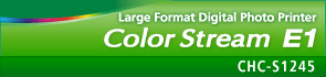Large Format Digital Photo Printer : Color Stream E1 : CHC-S1245